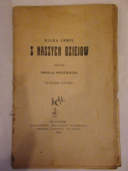 Niedźwiecki Mikołaj - Chwil Kilka  Z naszych dziejów 1936 r.