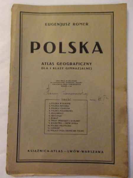 Romer Eugeniusz - Polska. Atlas Geograficzny dla I klasy Gimnazjalnej  1935 r.
