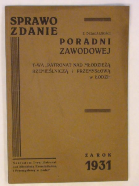 Sprawozdanie z działalności poradni zawodowej za rok 1931
