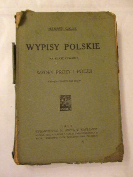 Galle Henryk - Wypisy Polskie .Wzory prozy i poezji 1919 r.