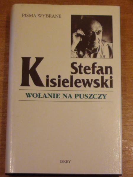 Kisielewski Stefan - Wołanie na puszczy