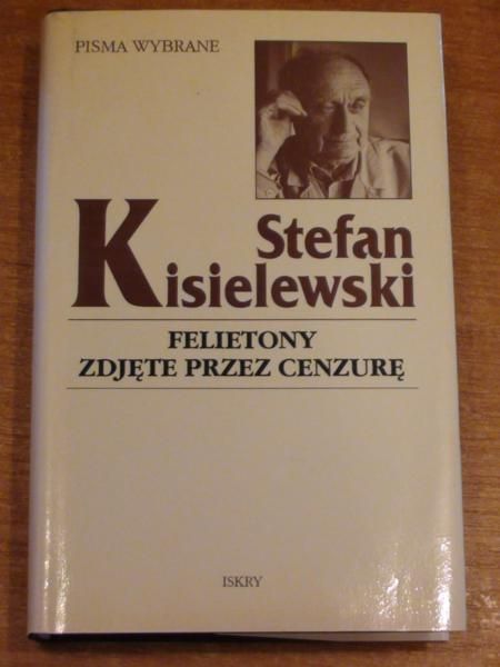 Kisielewski Stefan - Felietony zdjęte przez cenzurę