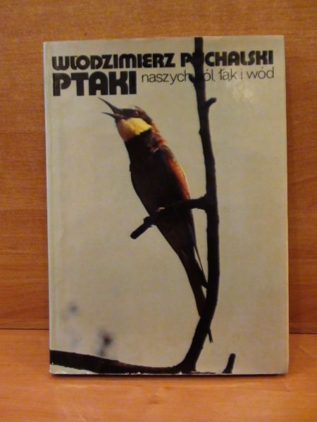 Ptaki naszych pól, łąk i wód