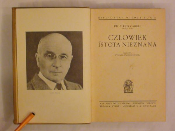 Człowiek istota nieznana wyd. 1938 r.