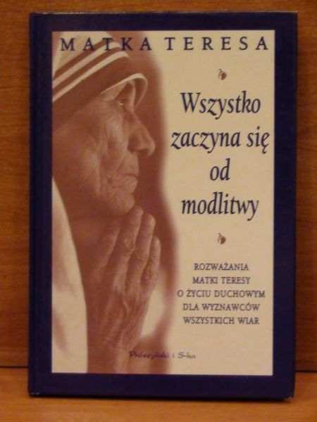 Wszystko zaczyna się od modlitwy