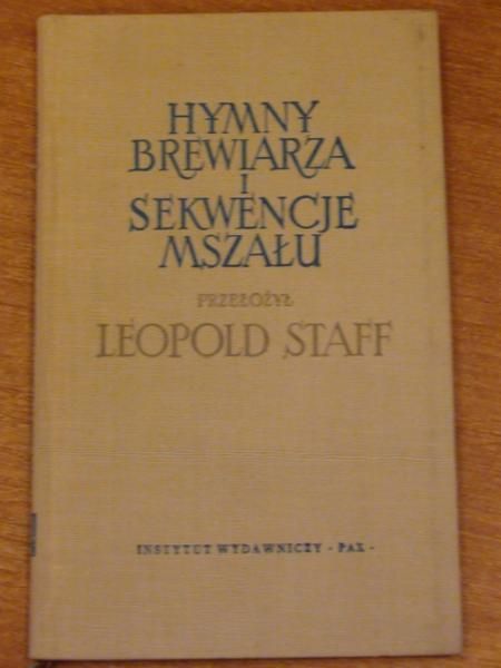 Staff Leopold przeł. - Hymny brewiarza i sekwencje mszału
