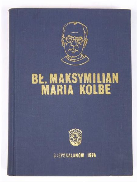 Błogosławiony Maksymilian Maria Kolbe