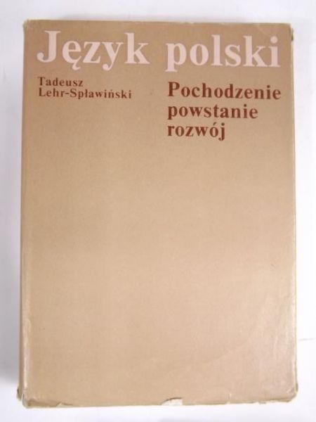 Język polski - pochodzenie, powstanie, rozwój