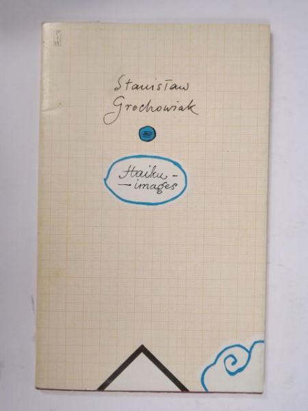 Grochowiak Stanisław - Haiku-images