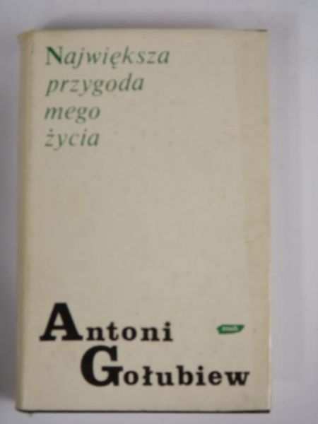 Największa przygoda mego życia