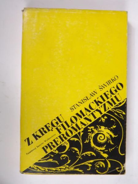 Z kręgu filomackiego preromantyzmu
