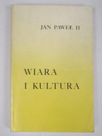 Jan Paweł II - Wiara i kultura