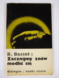Basset Bernard - Zacznijmy znów modlić się