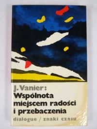 Wspólnota miejscem radości i przebaczenia