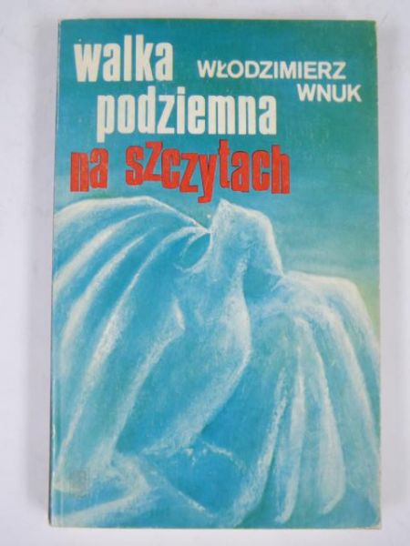 Walka podziemna na szczytach