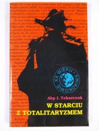 W starciu z totalitaryzmem