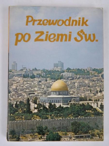 Jankowski Stanisław - Przewodnik po Ziemi Świętej
