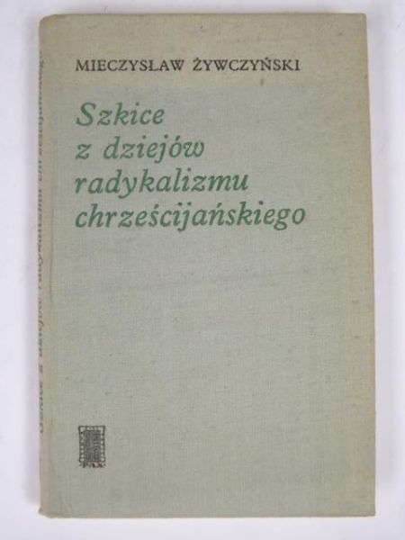 Szkice z dziejów radykalizmu chrześcijańskiego