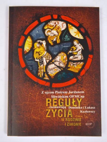 Reguły życia w rodzinie i zakonie