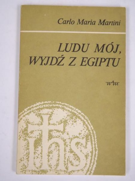 Ludu mój, wyjdź z Egiptu. Medytacje