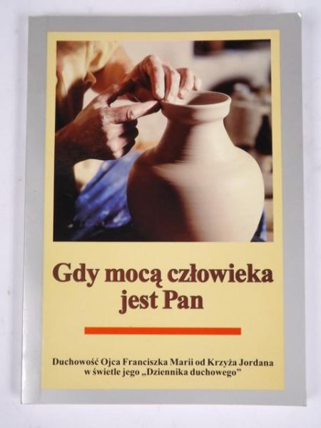 Gdy mocą człowieka jest Pan