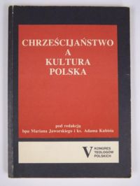Chrześcijaństwo a kultura polska