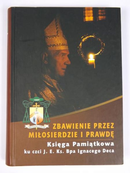 Michalewski Janusz (red.) - Zbawienie przez miłosierdzie i prawdę