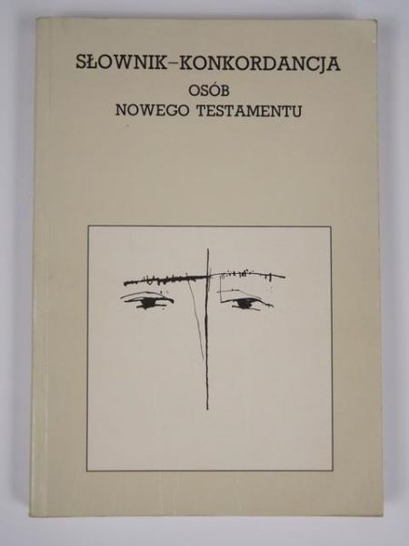 Bosak Pius  - Słownik-konkordancja osób Nowego Testamentu