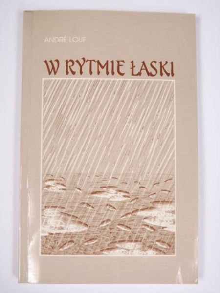 Louf Andre - W rytmie łaski