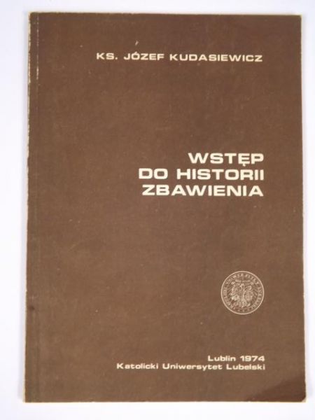 Kudasiewicz Józef - Wstęp do historii zbawienia