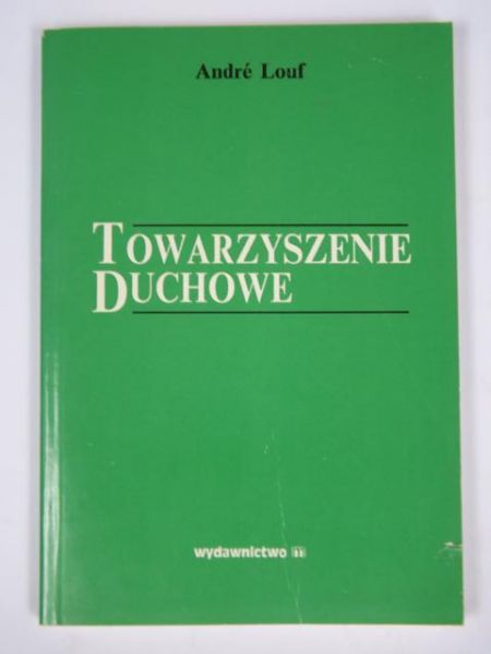 Louf Andre - Towarzyszenie duchowe