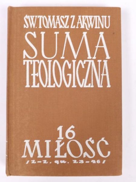 Suma teologicna: Miłość t. 16