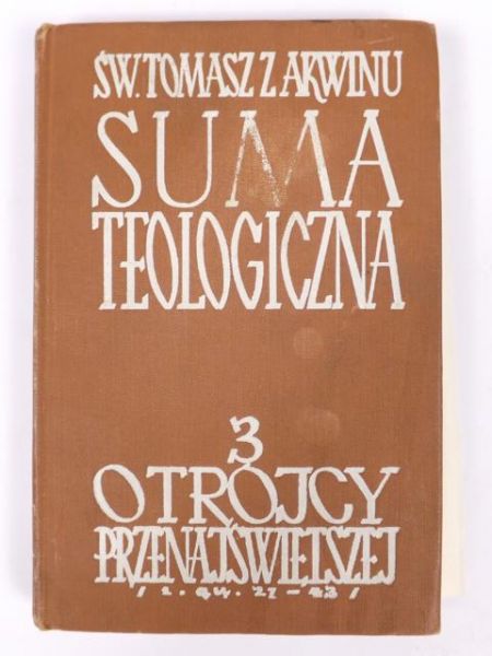Suma teologicna: O Trójcy Prenajświętsej t. 3