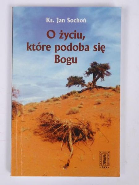 O życiu, które podoba się Bogu