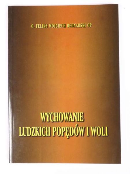 Wychowanie ludzkich popędów i woli