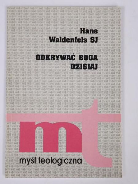 Odkrywać Boga dzisiaj