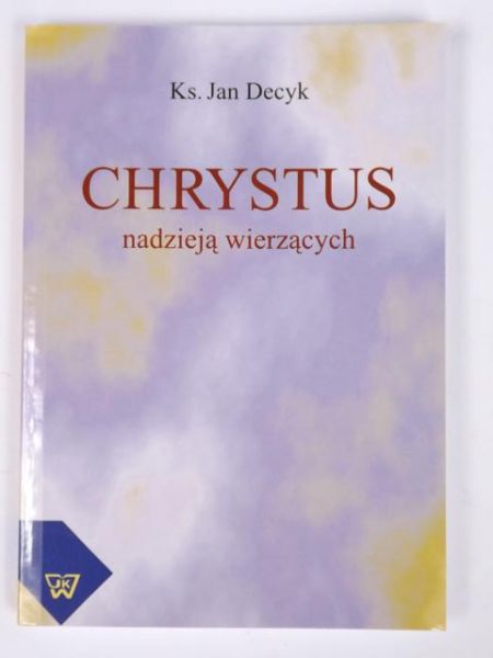 Chrystus nadzieją wierzących
