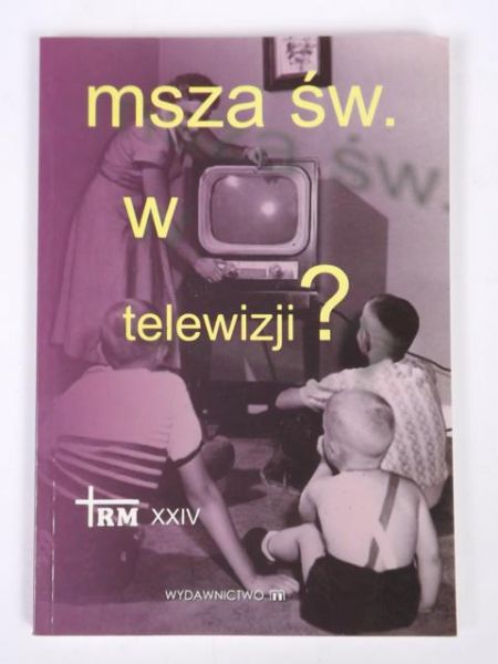 Msza św. w telewizji?