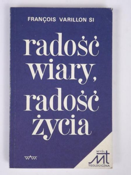 Radość wiary, radość życia