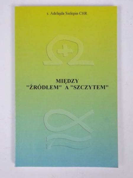 Między źródłem a szczytem