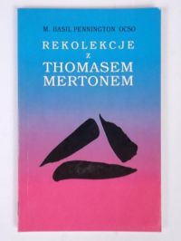 Rekolekcje z Thomasem Mertonem