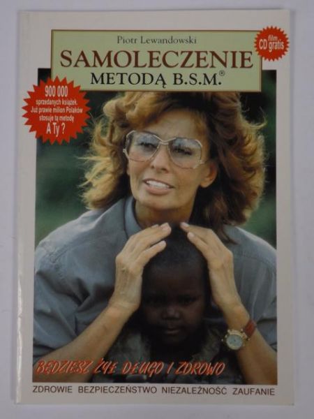 Lewandowski Piotr - Samoleczenie metodą B. S. M.