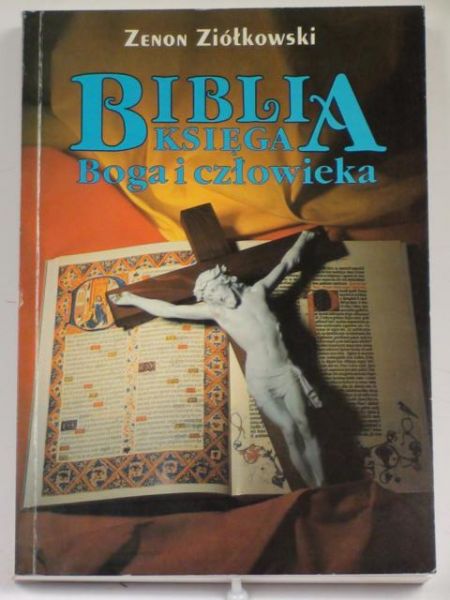 Biblia. Księga Boga i człowieka