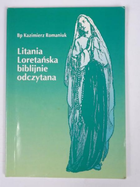 Litania Loretańska biblijnie odczytana