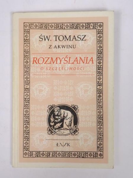 Romyślania o scęśliwości