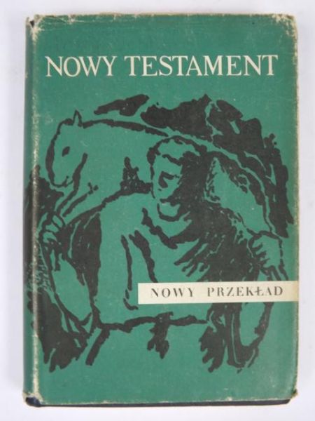 Nowy Testament. Nowy przekład.