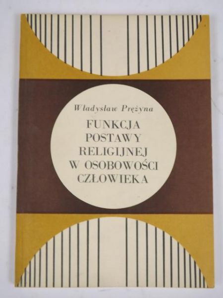 Funkcja postawy religijnej w osobowości człowieka