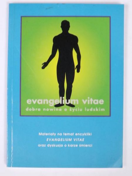 Evangelium Vitae - dobra nowina o życiu ludzkim