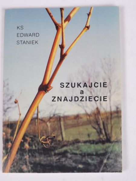 Szukajcie  a znajdziecie