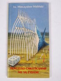 Dlaczego chrześcijanie nie są żydami